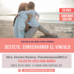 Taller: Destete, conservando el vínculo para madres